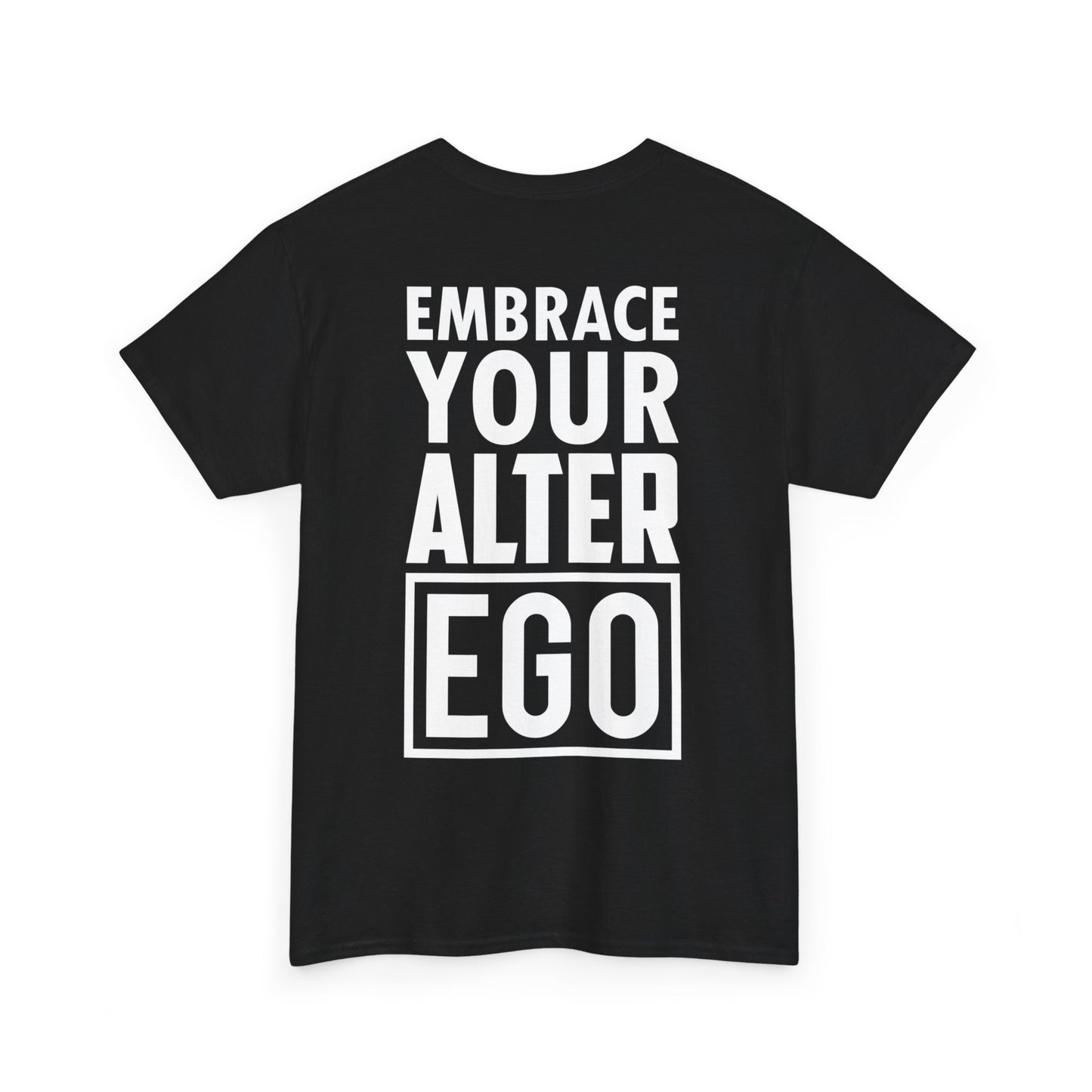 Embrace Your Alter Ego Tee