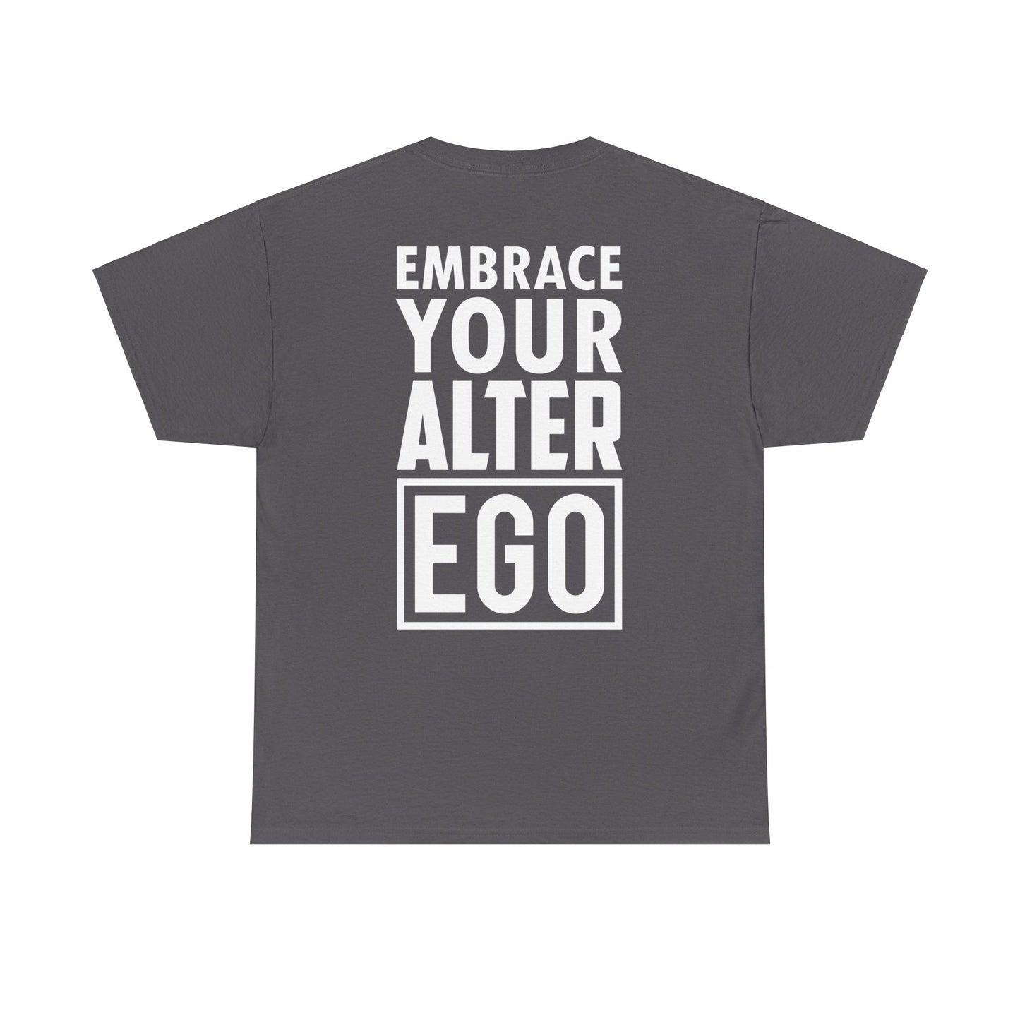 Embrace Your Alter Ego Tee