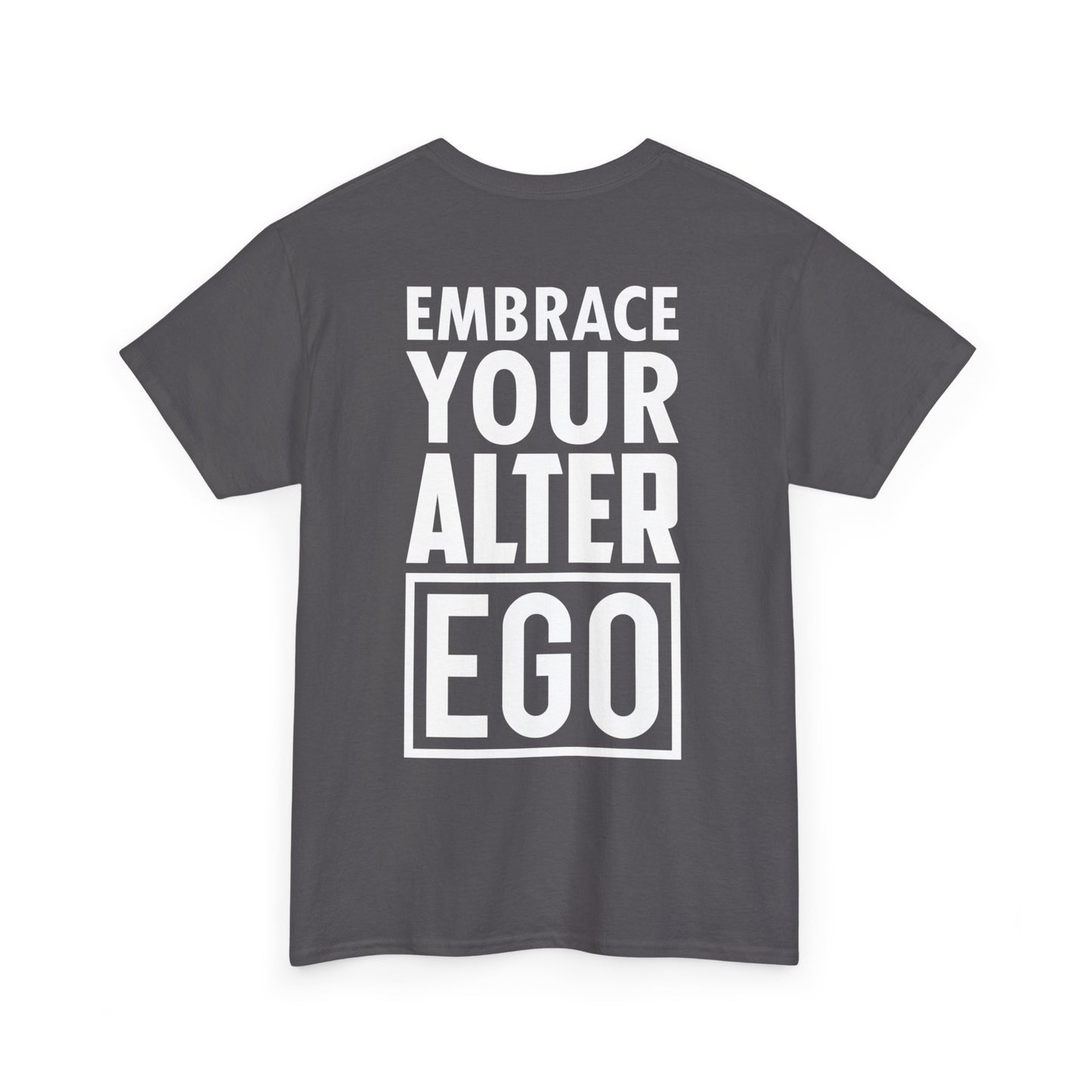 Embrace Your Alter Ego Tee